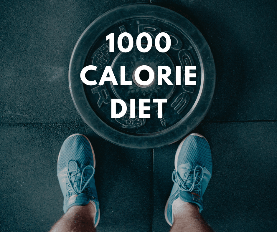 1000 Calorie Diet